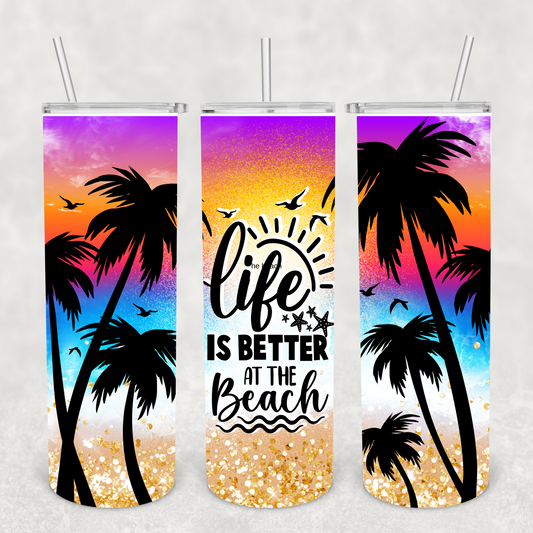 Life is better at the Beach Transfer or Finished Cup