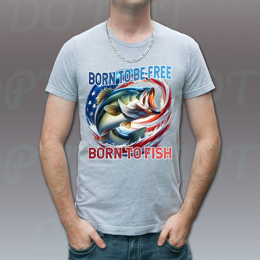 Born to be Free Born to Fish DTF Transfer