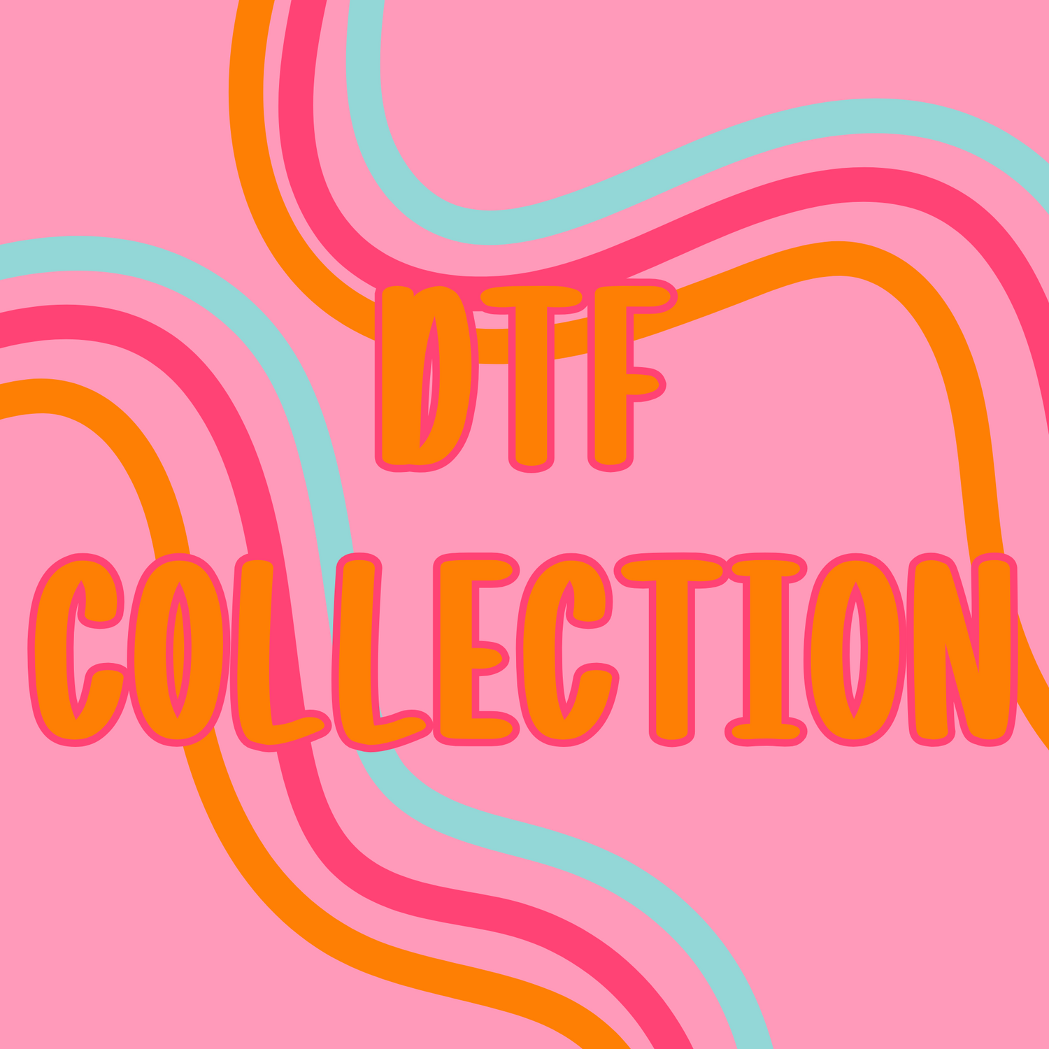 DTF Collection