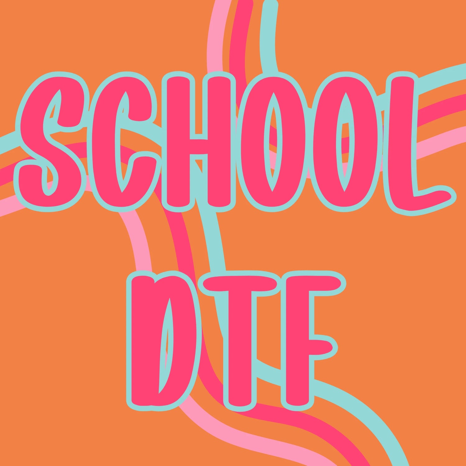 SCHOOL DTF TRANSFERS