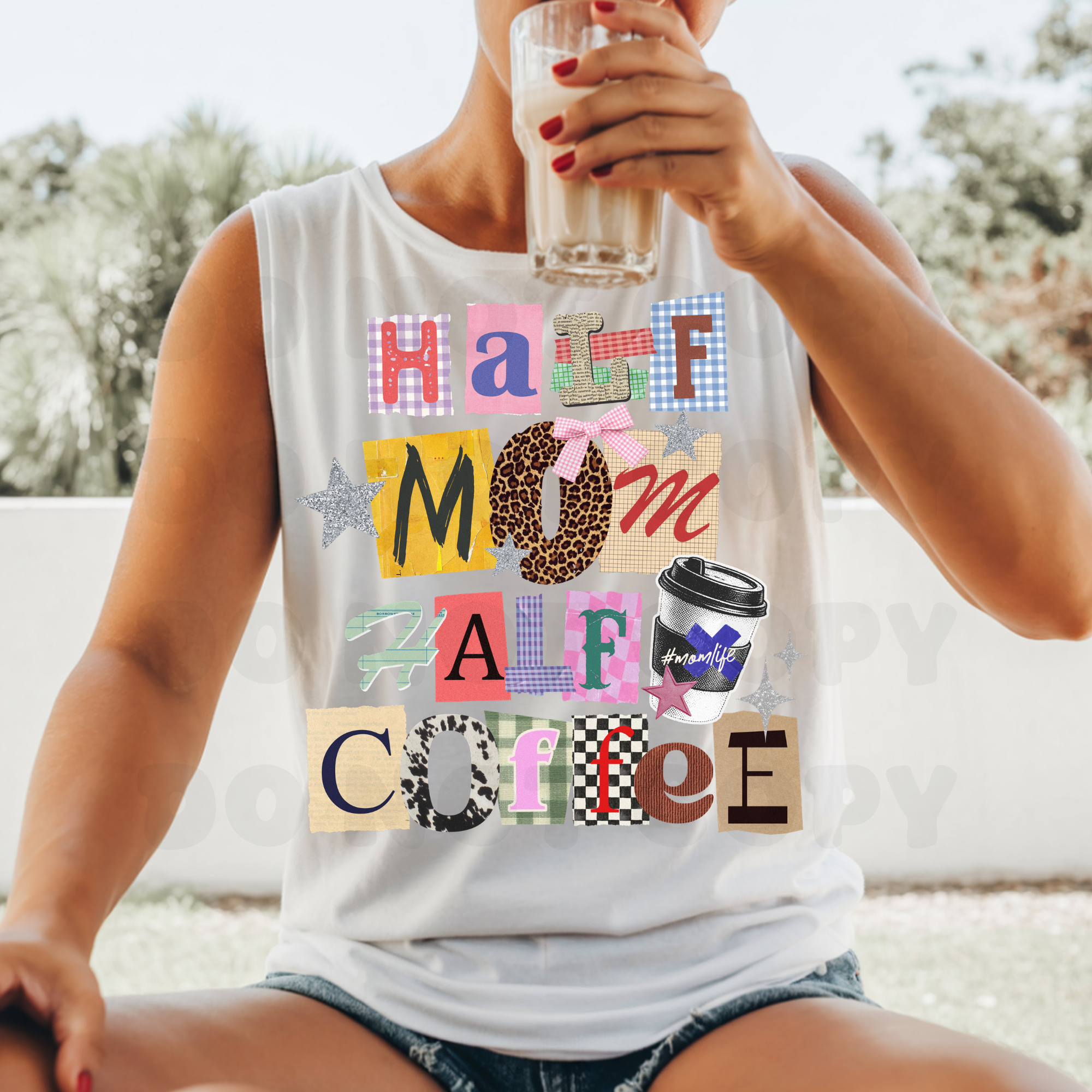 Half Mom Half Coffee Scrapbook Collage DTF Transfer