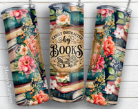 Easily Distracted by Books Sublimation TRANSFER or FINISHED Tumblers