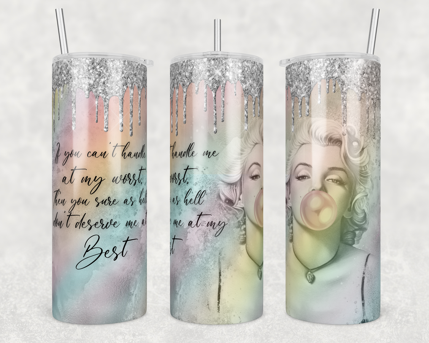 If you Can't Handle me at my Worst Marilyn Sublimation Transfer or Finished Tumbler