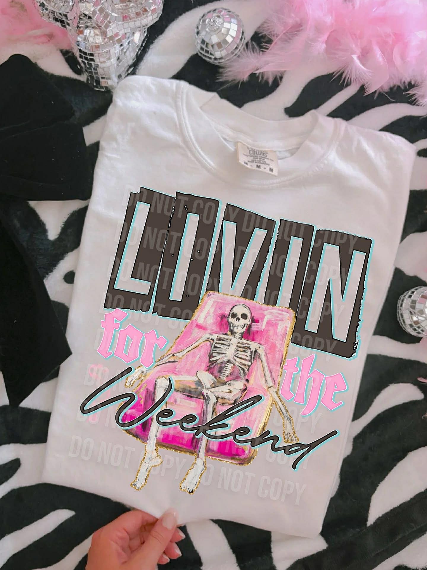 Livin for the Weekend DTF Transfer