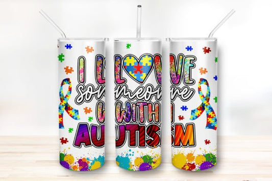 I Love Someone with Autism Sublimation Transfer or Finished Tumbler