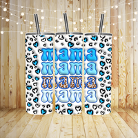 3D Mama Blue Tumbler Transfer or Finished Cup