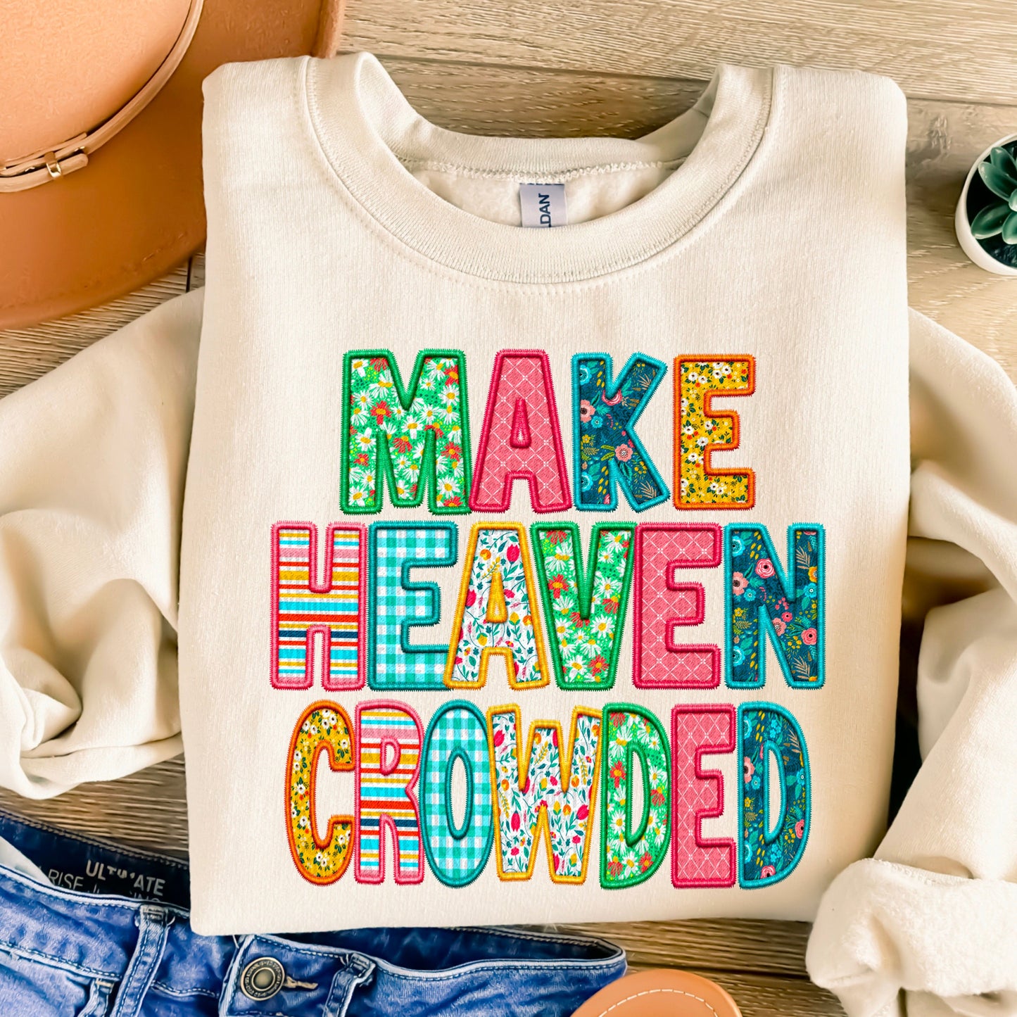 Make Heaven Crowded Again DTF Transfer