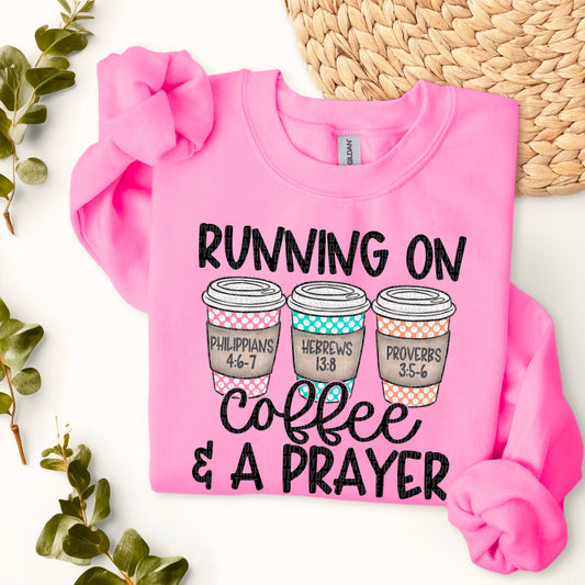 Running on Coffee and a Prayer DTF Transfer