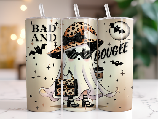 Bad and Bougee Ghost TRANSFER or FINISHED Tumblers