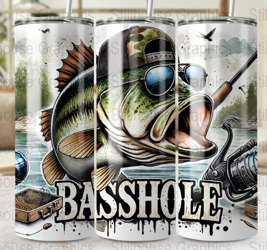 Basshole Sublimation Transfer or Finished Tumbler