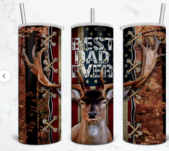 Best Dad Ever with Deer Sublimation TRANSFER OR FINISHED TUMBLER