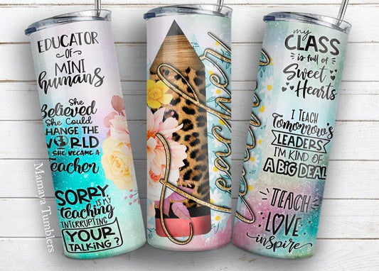 Teacher Inspirational- Tumbler Transfer or Finished Cup