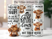 Just a Girl Who Loves Cows Tumbler Transfer or Finished Cup
