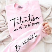 Intention is Everything (SET-comes with print and sleeve) DTF Transfer