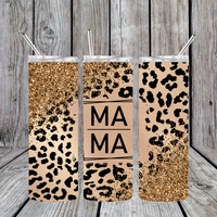 Mama Gold Leopard TRANSFER or FINISHED Tumblers