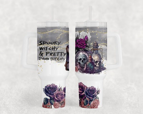 Spooky Witchy and Pretty Damn Bitchy 40oz Sublimation Transfer or Finished Tumbler