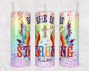 She is Strong Sublimation Tumbler Transfer
