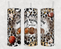 Busy Raising Ballers Sublimation TRANSFER OR FINISHED TUMBLER
